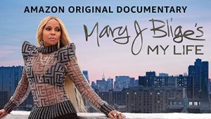 Mary J Blige: My Life documentary